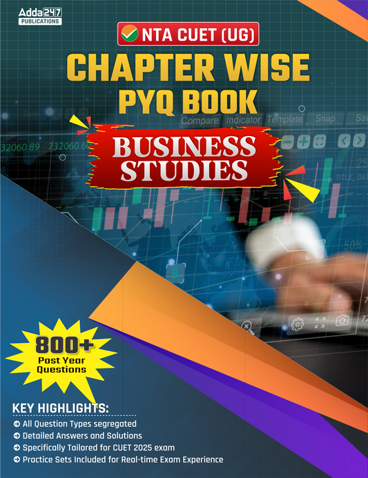 NTA CUET UG 2025 Business Studies Chapterwise PYQ 800+ Past Year Questions & Practice Sets Book (English Printed Edition) By Adda247