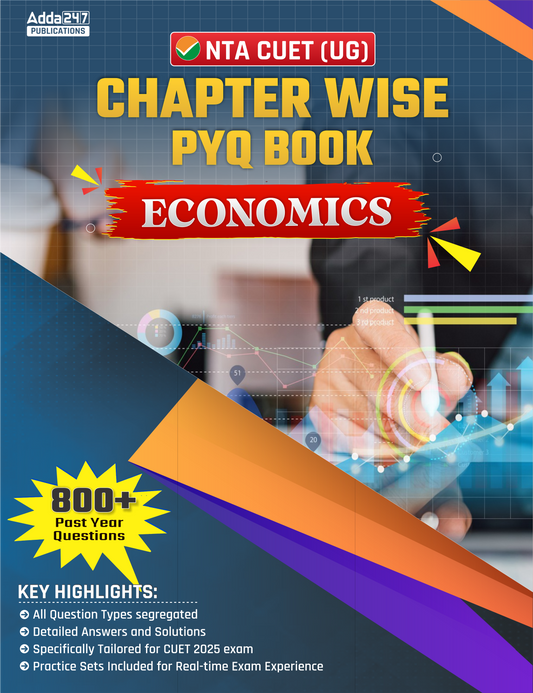 NTA CUET UG 2025 Economics Chapterwise PYQ 800+ Past Year Questions & Practice Sets Book (English Printed Edition) By Adda247